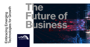 The Future of Business: Embracing Emerging Technologies for Growth